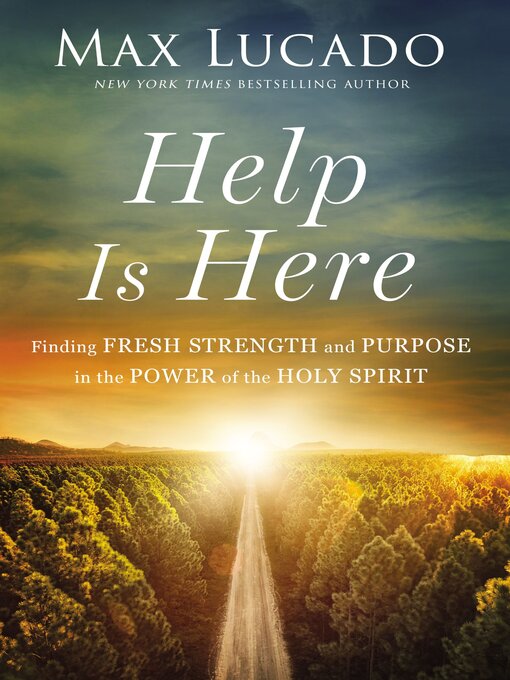 Title details for Help Is Here by Max Lucado - Available